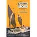 Capt. Joshua Slocum: The Life and Voyages of America's Best Known Sailor