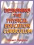 Designing the Physical Education Curriculum-3rd Edition
