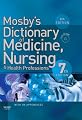 Mosby's Dictionary of Medicine, Nursing & Health Professions (Medical Dictionary)