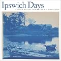 Ipswich Days: Arthur Wesley Dow and His Hometown (Addison Gallery of American Art)