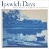 Ipswich Days: Arthur Wesley Dow and His Hometown (Addison Gallery of American Art)
