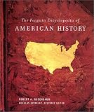 The Penguin Encyclopedia of American History