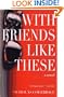 With Friends Like These