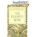 Fourth Way: An Arrangement by Subject of Verbatim Extracts from the Records of Ouspensky's Meetings in London and New York, 1921-46