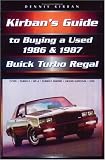 Kirban's Guide to Buying a Used 1986 & 1987 Buick Turbo Regal