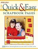 More Quick & Easy Scrapbook Pages (Memory Makers)