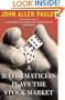 A Mathematician Plays The Stock Market