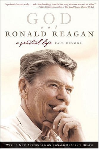 God and Ronald Reagan: A Spiritual Life