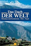  : Das Dach der Welt. Himalaya und Karakorum - Tibet - Nepal