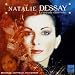 Natalie Dessay : Le miracle d'une voix
