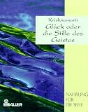 Produkt-Bild: Gl&uuml;ck oder die Stille des Geistes