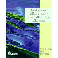 Gl�ck oder die Stille des Geistes