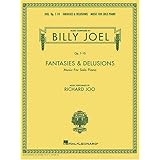 Billy Joel - Fantasies and Delusions: Music for Solo Piano, Op. 1-10 [Paperback]