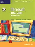 Microsoft Office 2000: Illustrated Introductory, Enhanced Edition / David W. Beskeen ... [Et Al.]. (Illustrated (Thompson Learning))