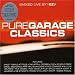 EZ-Pure Garage Classics: Mixed Live By Ez cd cover