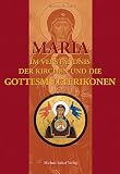 Produkt-Bild: Maria. Im Verst&auml;ndnis der Kirchen und die Gottesmutterikone
