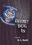 Deeply Dug In (Mary Burritt Christiansen Poetry Series)