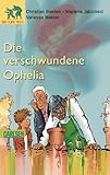 Zwei echte Profis 03. Die verschwundene Ophelia.-