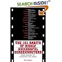 The 101 Habits of Highly Successful Screenwriters: Insider's Secrets from Hollywood's Top Writers