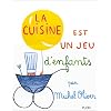 La cuisine est un jeu d'enfants