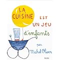 La cuisine est un jeu d'enfants
