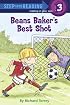 Beans Baker's Best Shot (Step into Reading)