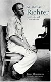 Sviatoslav Richter: Notebooks and Conversations