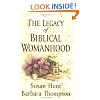 The Legacy of Biblical Womanhood