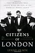 Citizens of London: The Americans Who Stood with Britain in Its Darkest, Finest Hour