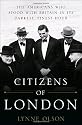 Citizens of London: The Americans Who Stood with Britain in Its Darkest, Finest Hour