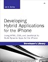 Developing Hybrid Applications for the iPhone: Using HTML, CSS, and Javascript to Build Dynamic Apps for the iPhone (Developer's Library)