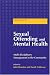 Sexual Offending and Mental Health: Multi-disciplinary Management in the Community (Forensic Focus 28): Multi-disciplinary Management in the Community (Forensic Focus)