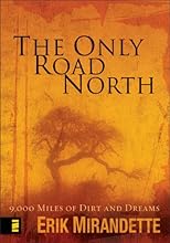 The Only Road North