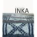 Inka: Nordisch Stricken mit lateinamerikanischen Inspirationen
