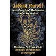 Undoing Yourself With Energized Meditation & Other Devices