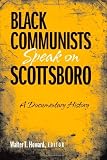 Black Communists Speak on Scottsboro: A Documentary History