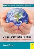 Global domestic politics : a citizen's guide to running a diverse planet