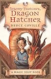 Jeremy Thatcher, dragon hatcher