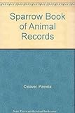 The Sparrow book of animal records