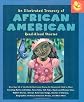 An Illustrated Treasury of African American Read-Aloud Stories: More than 40 of the World's Best-Loved Stories for Parent and Child to Share (Read-Aloud)
