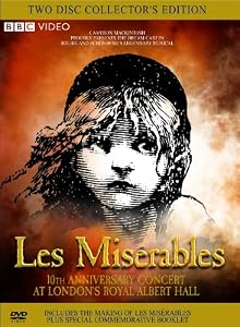 Les Miserables: The 10th Anniversary Dream Cast in Concert at London's Royal Albert Hall