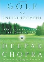 Golf for Enlightenment: The Seven Lessons for the Game of Life