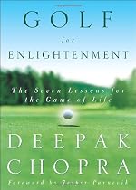 Golf for Enlightenment: The Seven Lessons for the Game of Life