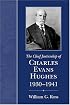 The Chief Justiceship of Charles Evans Hughes, 1930-1941 (Chief Justiceship of the United States Supreme Court)