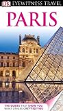 DK Eyewitness Travel Guide: Paris
