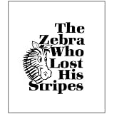 The Zebra Who Lost His Stripes