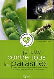 Je lutte contre tous les parasites
