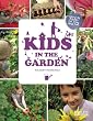 Kids in the Garden: Growing Plants for Food and Fun