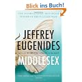 Middlesex: Superb... a warm  and beautifully writen novel that illuminates part of the human soul` Sunday Times
