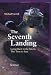 The Seventh Landing: Going Back to the Moon, This Time to Stay